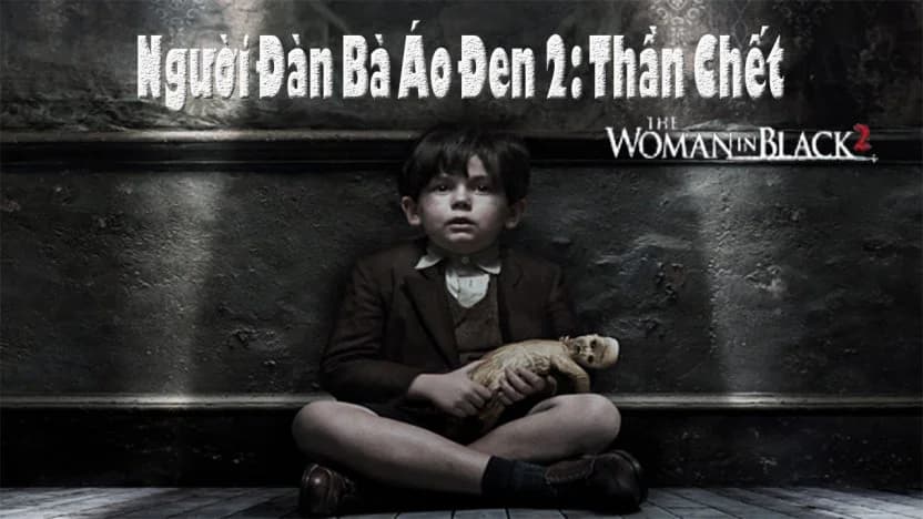 Backdrop phim Người Đàn Bà Áo Đen 2: Thần Chết