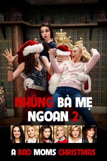 Poster phim Những Bà Mẹ "Ngoan" 2 (2017)