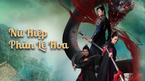 Backdrop phim Nữ Hiệp Phàn Lê Hoa