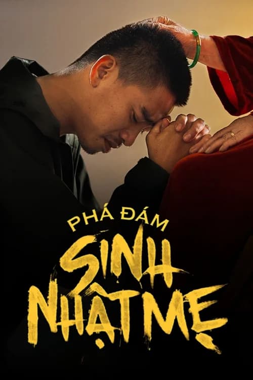 Poster phim Phá Đám: Sinh Nhật Mẹ (2025)