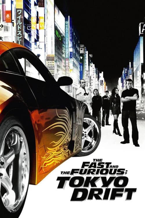 Poster phim Quá Nhanh Quá Nguy Hiểm 3: Chinh Phục Tokyo (2006)