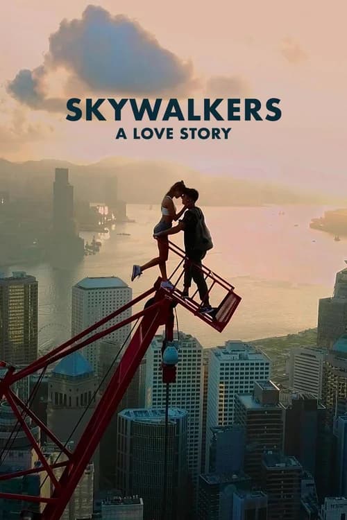 Poster phim Skywalkers: A Love Story (2024)
