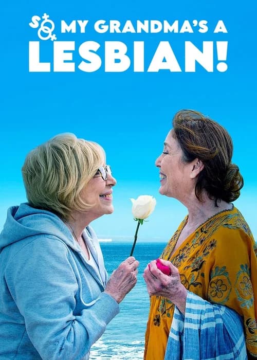 Poster phim So My Grandma's a Lesbian! (2020)