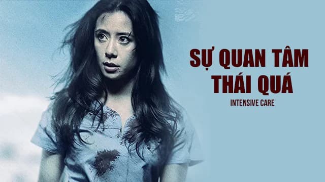 Backdrop phim Sự Quan Tâm Thái Quá