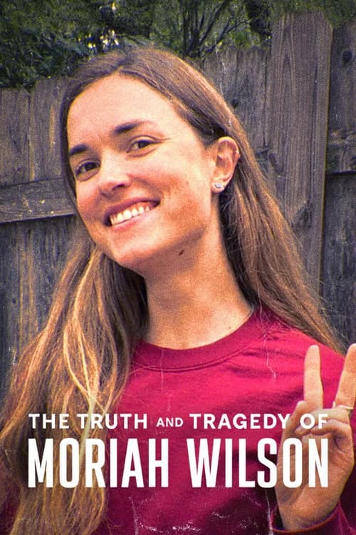 Poster phim Sự thật và bi kịch của Moriah Wilson (2026)