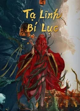 Poster phim Tạ Lĩnh Bí Lục (2021)