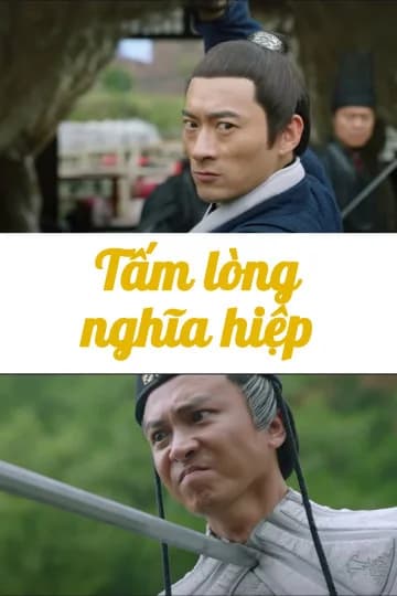 Poster phim Tấm Lòng Nghĩa Hiệp (2018)