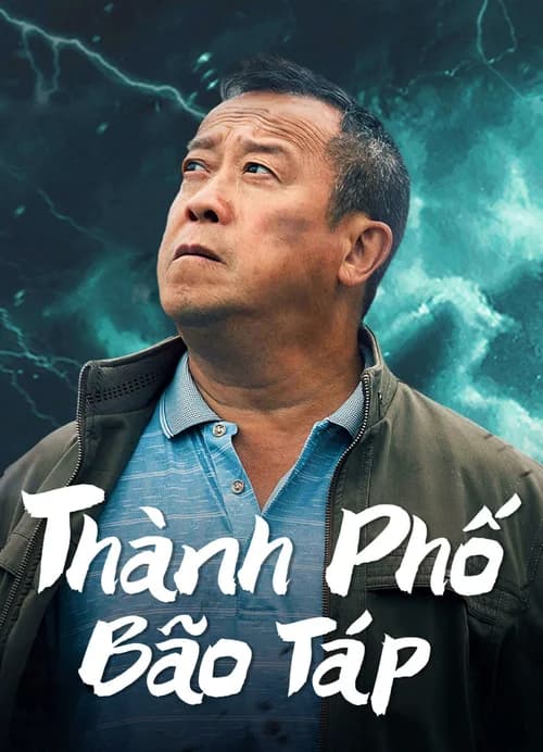Poster phim Thành Phố Bão Táp (2023)