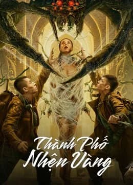 Poster phim Thành Phố Nhện Vàng (2022)