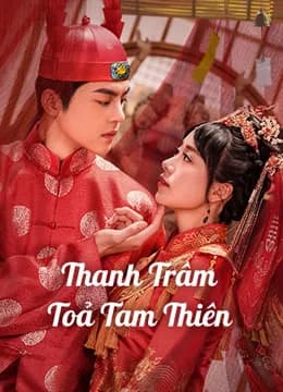 Poster phim Thanh Trâm Toả Tam Thiên (2020)