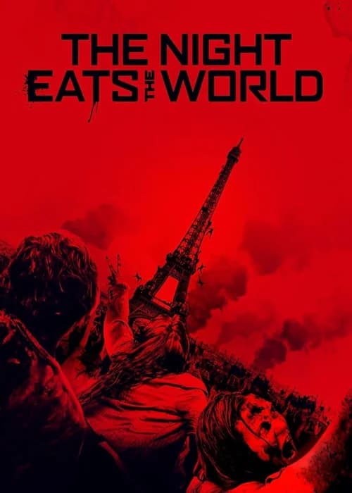 Poster phim The Night Eats the World (2018)