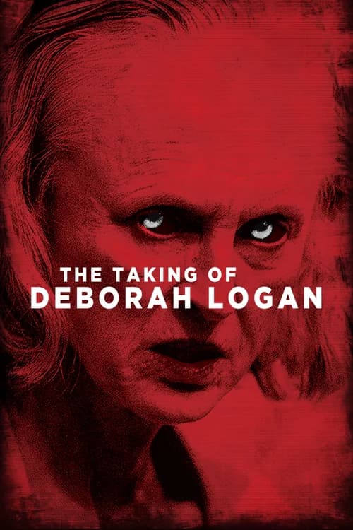 Poster phim The Taking of Deborah Logan (2014)