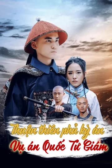 Poster phim Thuận Thiên Phủ Kỳ Án - Vụ Án Quốc Tử Giám (2019)
