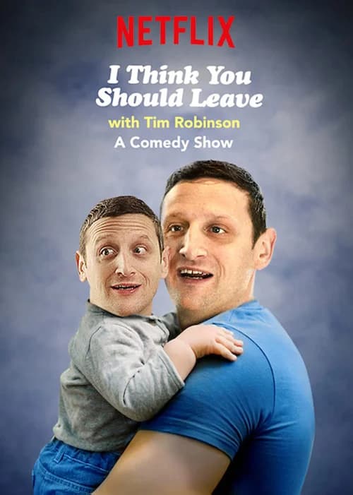 Poster phim Tim Robinson: Tôi nghĩ bạn nên ra về (Phần 3) (2019)