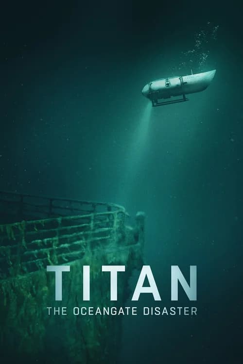 Poster phim Titan: Thảm họa OceanGate (2025)