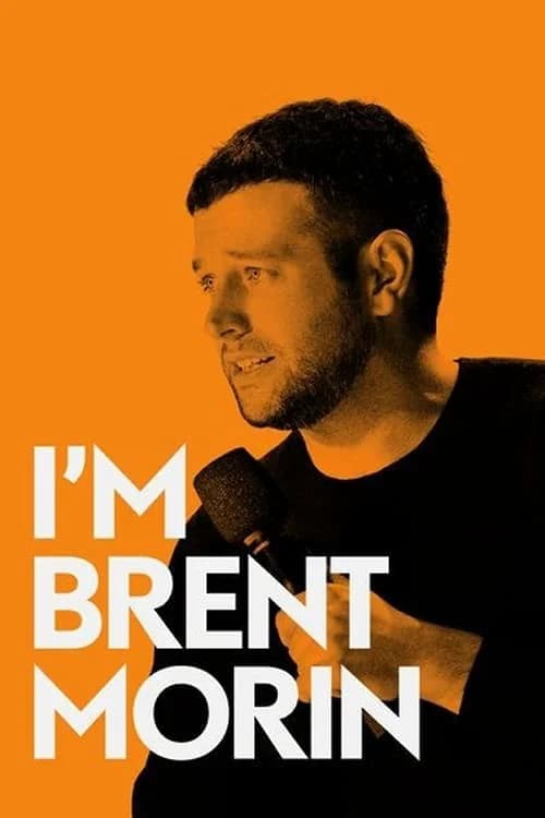 Poster phim Tôi là Brent Morin (2015)