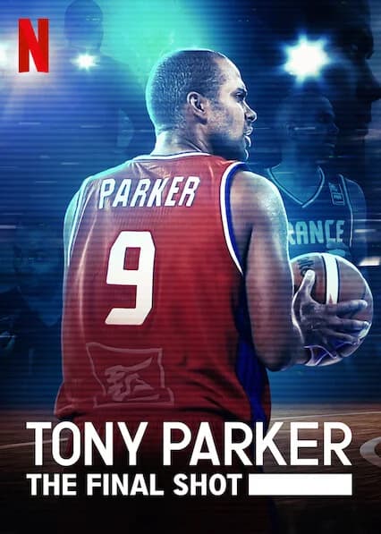 Poster phim Tony Parker: Cú ném cuối cùng (2021)