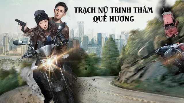 Backdrop phim Trạch Nữ Trinh Thám Quế Hương