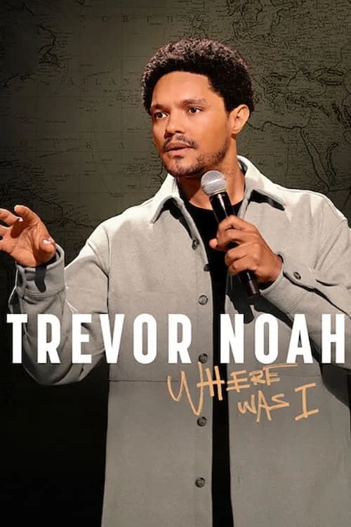 Poster phim Trevor Noah: Tôi đã ở đâu (2023)
