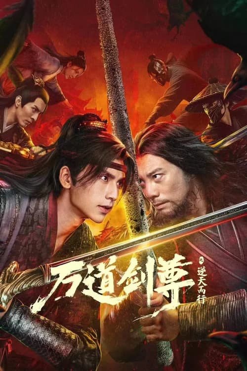 Poster phim Vạn Đạo Kiếm Tôn: Nghịch Thiên Nhi Hành (2025)