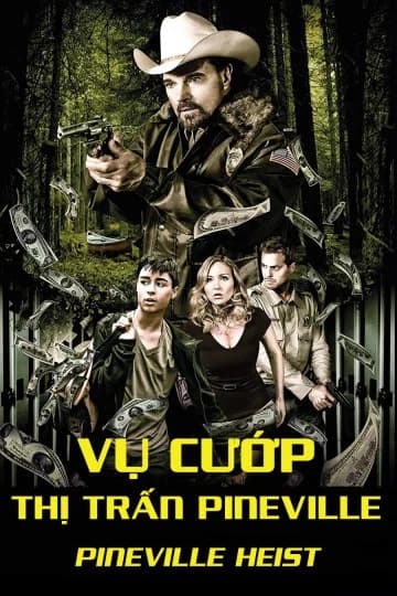 Poster phim Vụ Cướp Thị Trấn Pineville (2016)