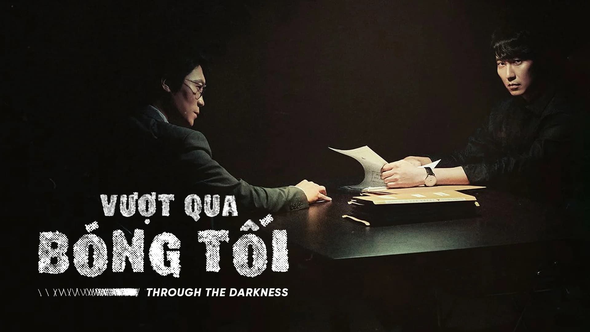 Backdrop phim Vượt Qua Bóng Tối