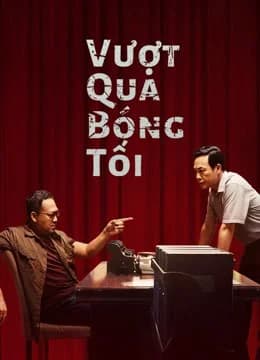 Poster phim Vượt Qua Bóng Tối (2021)