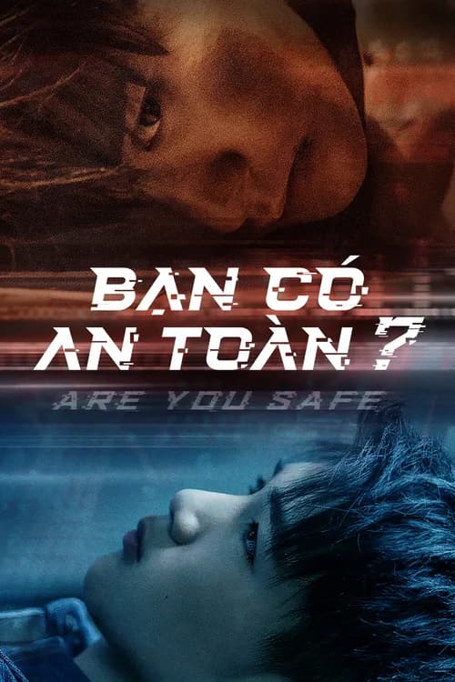 Poster phim Bạn Có An Toàn? (2022)
