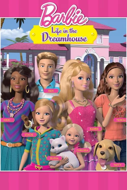 Poster phim Barbie Life in the Dreamhouse (2012)
