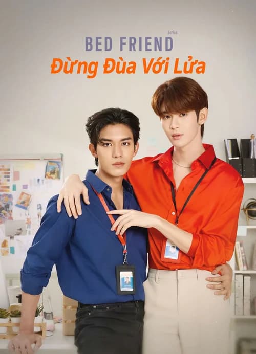 Poster phim Bed Friend: Đừng Đùa Với Lửa (2023)