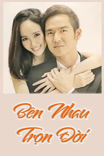 Poster phim Bên Nhau Trọn Đời (2015)