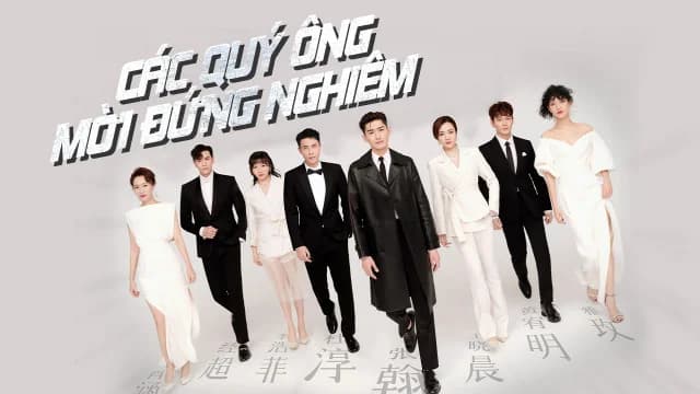 Backdrop phim Các Quý Ông, Mời Đứng Nghiêm