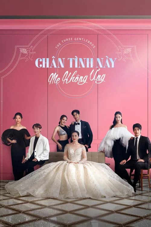 Poster phim Chân Tình Này Mẹ Không Ưng (2022)