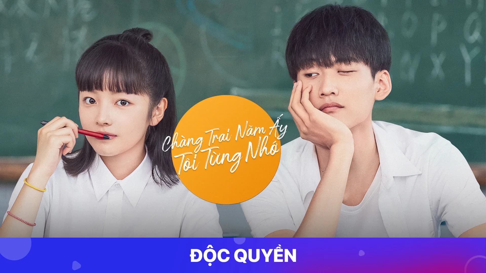 Backdrop phim Chàng Trai Năm Ấy Tôi Từng Nhớ