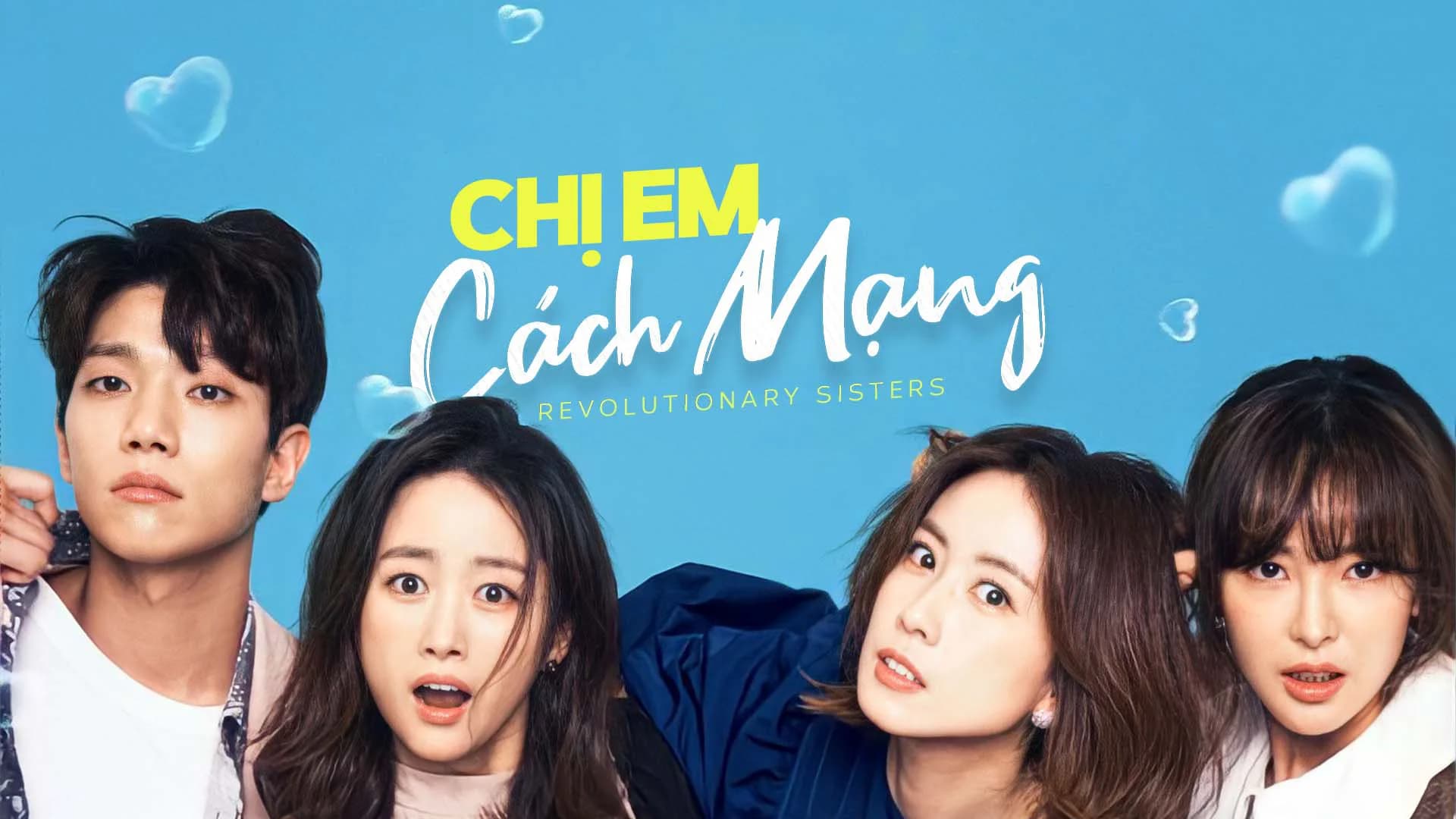 Backdrop phim Chị Em Cách Mạng