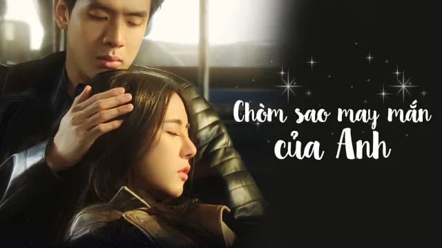 Backdrop phim Chòm Sao May Mắn Của Anh