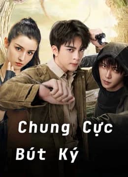 Poster phim Chung Cực Bút Ký (2020)