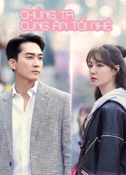 Poster phim Chúng Ta Cùng Ăn Tối Nhé? (2020)