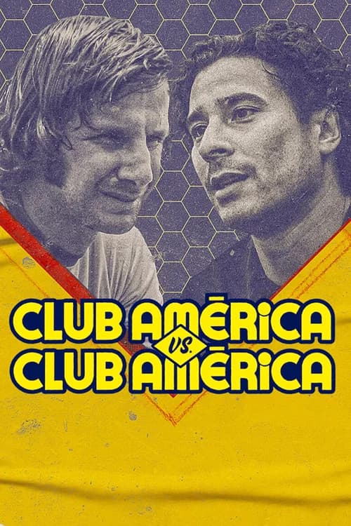 Poster phim Club América vs. Club América (2022)