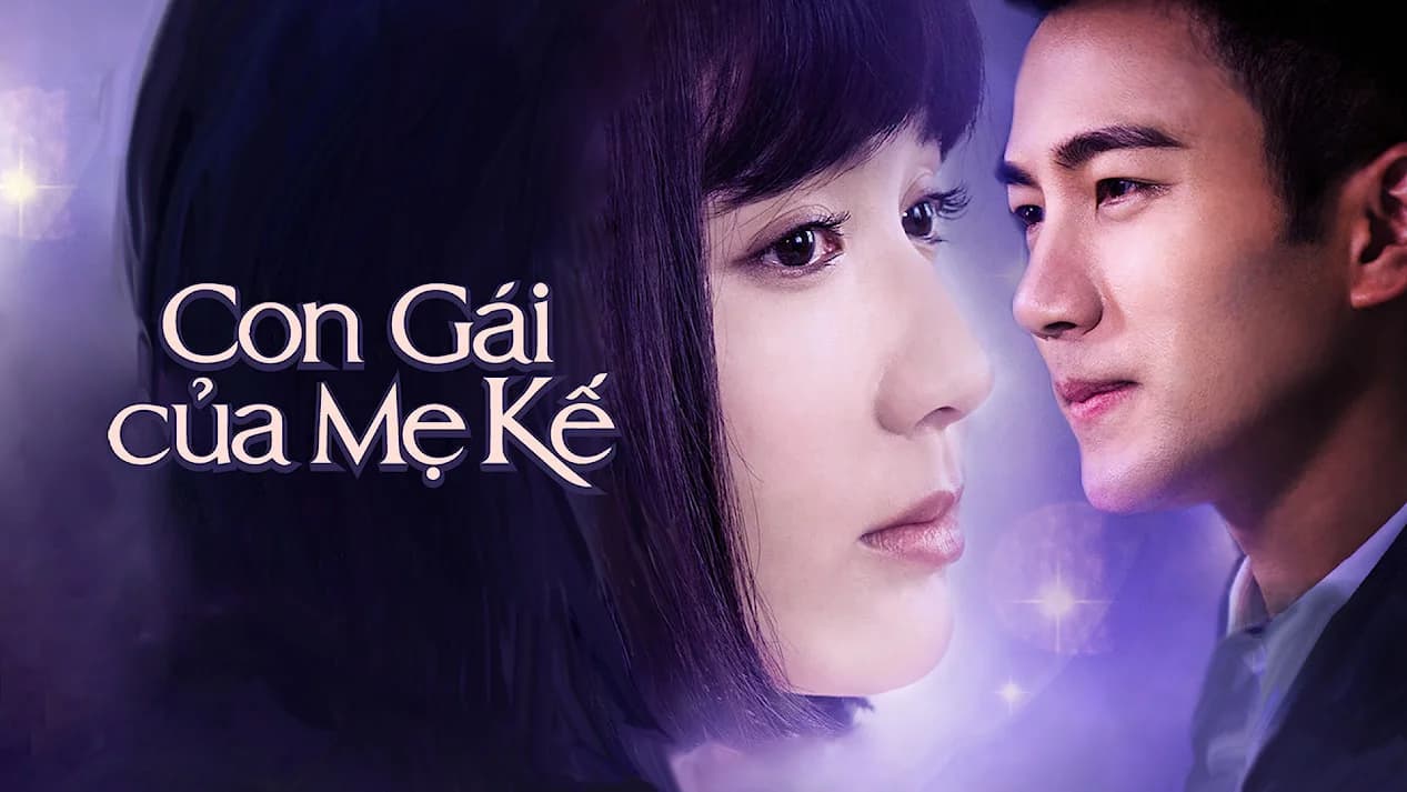 Backdrop phim Con Gái Của Mẹ Kế