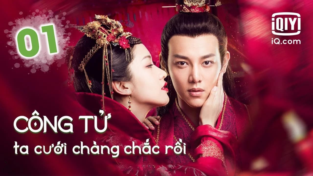 Backdrop phim Công Tử Ta Cưới Chàng Chắc Rồi
