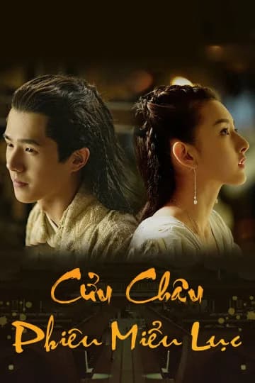 Poster phim Cửu Châu Phiêu Miểu Lục (2019)