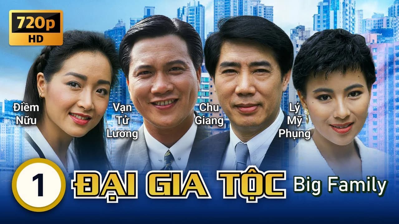 Backdrop phim Đại Gia Tộc