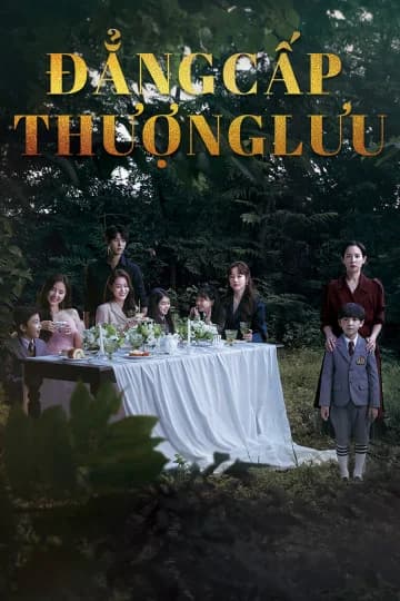 Poster phim Đẳng Cấp Thượng Lưu (2021)