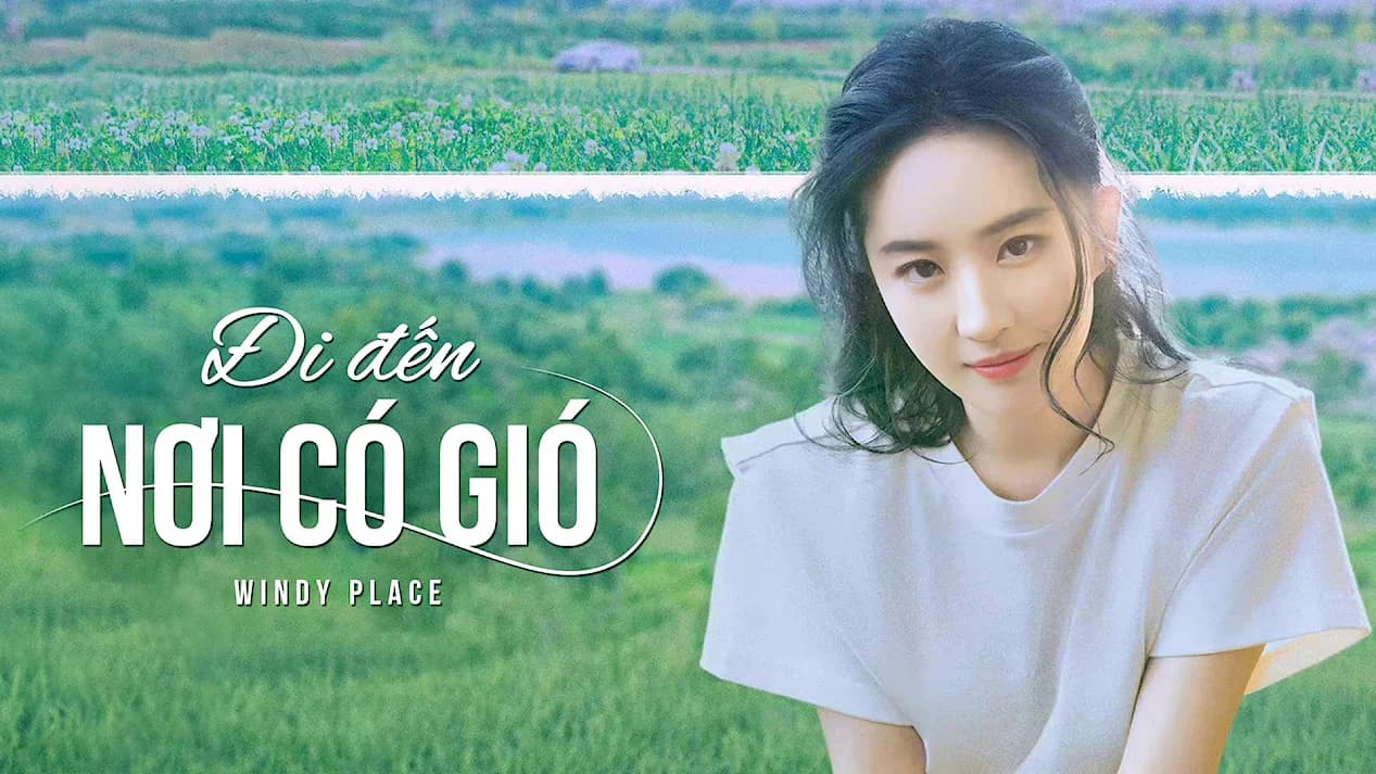 Backdrop phim Đi Đến Nơi Có Gió
