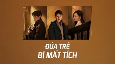 Backdrop phim Đứa Trẻ Mất Tích