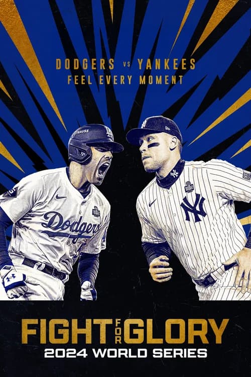 Poster phim Đường Đến Vinh Quang: World Series 2024 (2025)