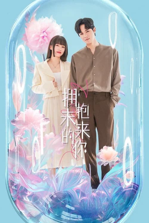 Poster phim Ôm Lấy Em Trong Tương Lai (2023)