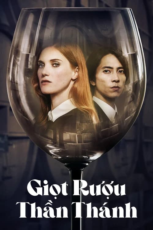 Poster phim Giọt Rượu Thần Thánh (2023)