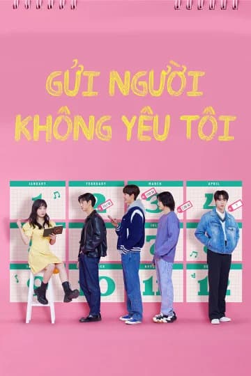 Poster phim Gửi Người Không Yêu Tôi (2022)